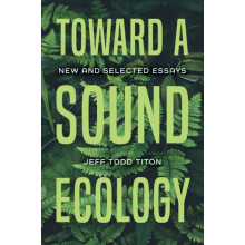 Toward a Sound Ecology by Jeff Todd Titon Paperback Book