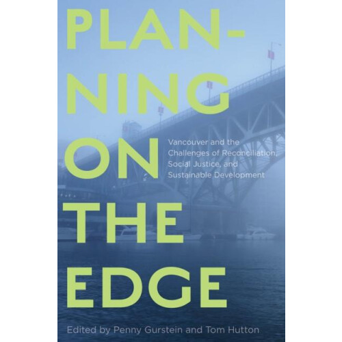 Planning on the Edge by Edited by Tom Hutton Edited by Penny Gurstein