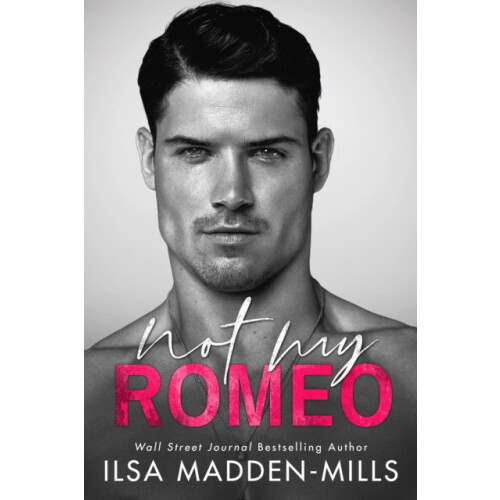 Not My Romeo by Ilsa MaddenMills Paperback Book