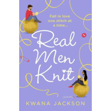 Real Men Knit by Kwana Jackson Paperback Book