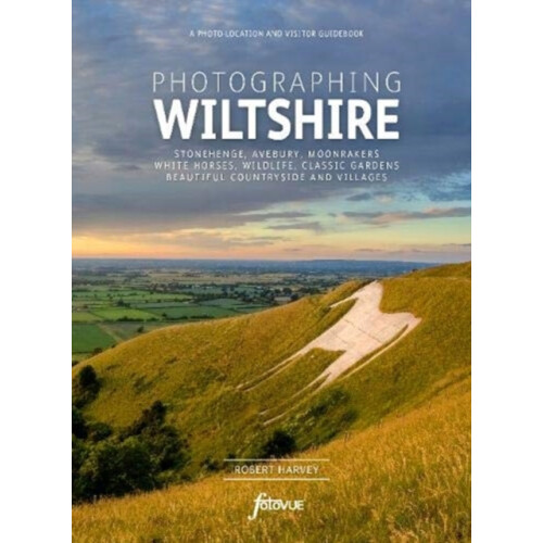 Photographing Wiltshire by Robert Harvey Paperback Book