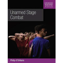 Unarmed Stage Combat by Philip dOrleans Paperback Book