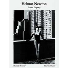 Helmut Newton Private Property by Photographs by Helmut Newton Paperba