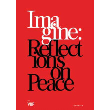 Imagine Reflections on Peace by Ron Haviv Hardcover Book
