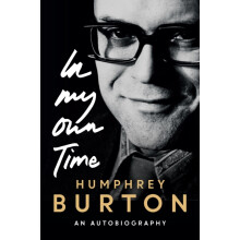 In My Own Time by Humphrey Royalty Account Burton Hardcover Book