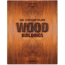 100 Contemporary Wood Buildings by Philip Jodidio Hardcover Book