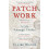 Patch Work by Claire Wilcox Paperback Book 1