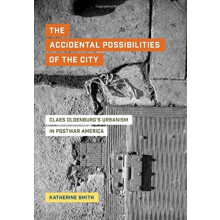 The Accidental Possibilities of the City by Katherine Smith Hardcover