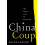 China Coup by Roger Garside Hardcover Book 1