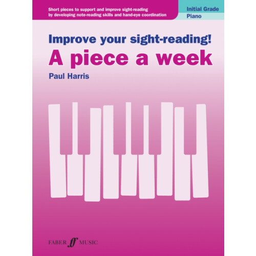 Improve your sightreading A piece a week Piano Initial Grade by By com