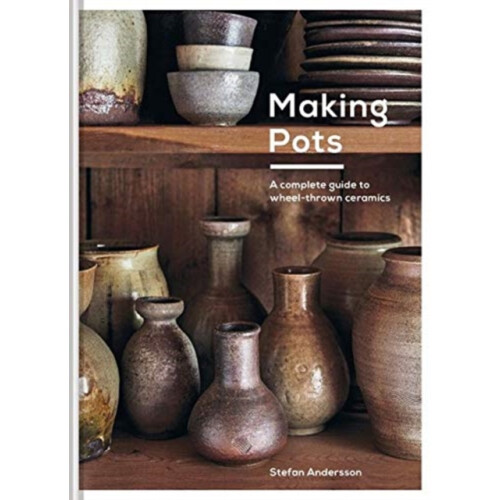 Making Pots by Stefan Andersson Hardcover Book