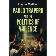 Pablo Trapero and the Politics of Violence by Douglas Mulliken Hardcov
