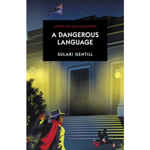 A Dangerous Language by Sulari Gentill Paperback Book