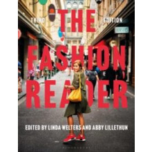 The Fashion Reader by Edited by Linda Welters Edited by Abby Lillethun