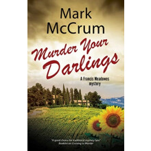 Murder Your Darlings by Mark McCrum Hardcover Book