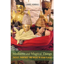 Mediums and Magical Things by Laurel Kendall Paperback Book