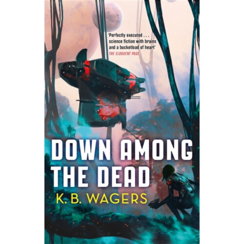 Down Among The Dead by K. B. Wagers Paperback Book