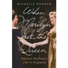 When Marilyn Met the Queen by Michelle Morgan Paperback Book