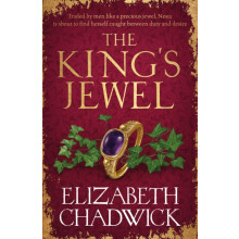 The Kings Jewel by Elizabeth Chadwick Hardcover Book