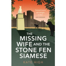 The Missing Wife and the Stone Fen Siamese by Kate High Paperback Book