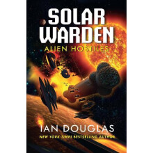 Alien Hostiles by Ian Douglas Paperback Book