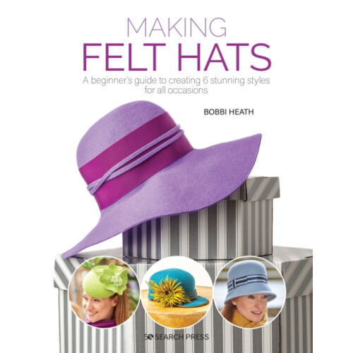 Making Felt Hats by Bobbi Heath Paperback Book