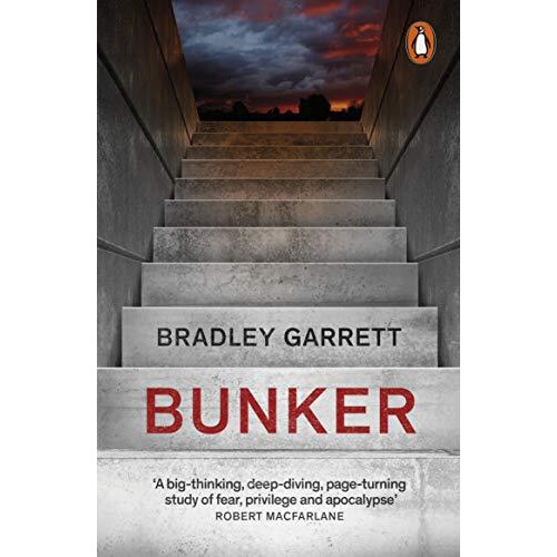 Bunker by Bradley Garrett Paperback Book
