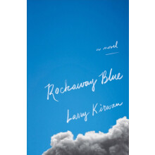Rockaway Blue by Larry Kirwan Hardcover Book
