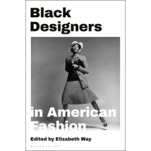 Black Designers in American Fashion by Edited by Elizabeth Way Paperba