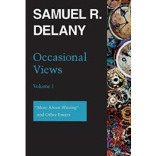 Occasional Views Volume 1 by Samuel R. Delany Hardcover Book