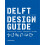 Delft Design Guide revised edition by Jaap Daalhuizen Paperback Book 1