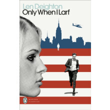Only When I Larf by Len Deighton Paperback Book