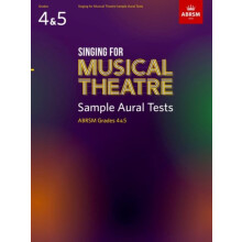 Singing for Musical Theatre Sample Aural Tests ABRSM Grades 4 amp 5 fr