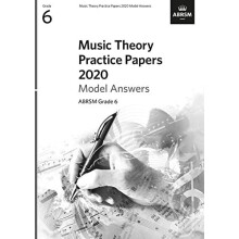 Music Theory Practice Papers 2020 Model Answers ABRSM Grade 6 by ABRSM