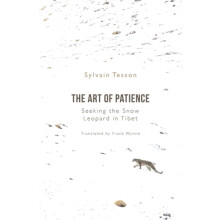 The Art of Patience by Sylvain Tesson Hardcover Book