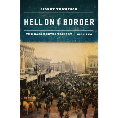 Hell on the Border by Sidney Thompson Paperback Book