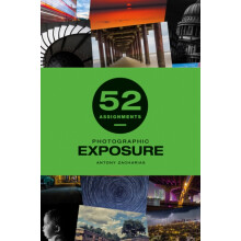 52 Assignments Photographic Exposure by Antony Zacharias Hardcover Boo