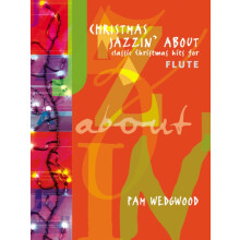 Christmas Jazzin About Flute by Pam Wedgwood Other Book