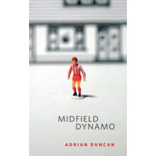 Midfield Dynamo by Adrian Duncan Paperback Book