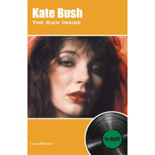 Kate Bush The Kick Inside by Laura Shenton Paperback Book