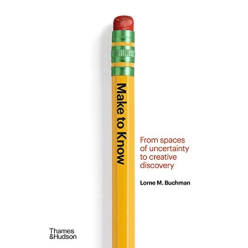 Make to Know by Lorne M. Buchman Hardcover Book