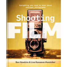 Shooting Film by Liza KanaevaHunsicker Hardcover Book