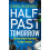 HalfPast Tomorrow by Chris McGeorge Paperback Book 1