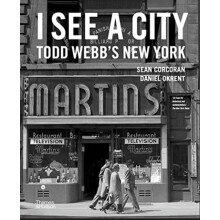 I See a City Todd Webbs New York by Todd Webb Hardcover Book