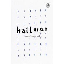 Hailman by Leanne Radojkovich Paperback Book