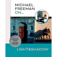 Michael Freeman On Light amp Shadow by Michael Freeman Paperback Book