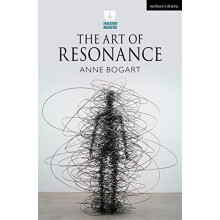 The Art of Resonance by Anne USA Bogart Paperback Book
