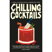 Chilling Cocktails by Jason Ward Hardcover Book
