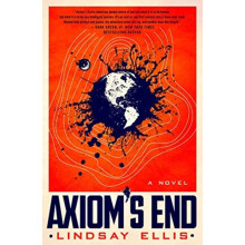 Axioms End by Lindsay Ellis Hardcover Book