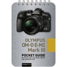Olympus OMD EM1 Mark III Pocket Guide by Rocky Nook Other Book